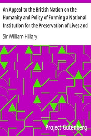 [Gutenberg 27322] • An Appeal to the British Nation on the Humanity and Policy of Forming a National Institution for the Preservation of Lives and Property from Shipwreck (1825)